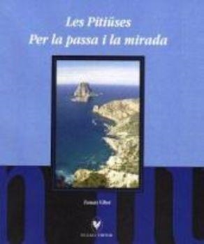 LES PITIUSES PER LA PASSA I LA MIRADA | 9788492574070 | VIBOT, TOMAS | Llibreria L'Odissea - Libreria Online de Vilafranca del Penedès - Comprar libros