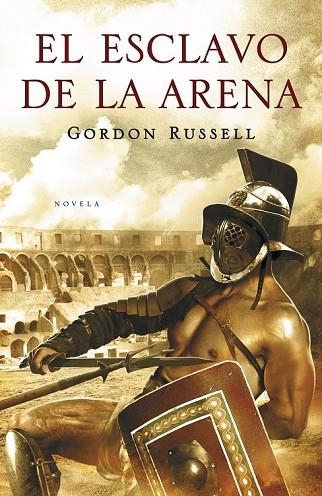 EL ESCLAVO DE LA ARENA | 9788425343278 | RUSSELL, GORDON | Llibreria Online de Vilafranca del Penedès | Comprar llibres en català
