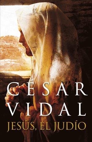 JESUS EL JUDIO | 9788401389832 | VIDAL MANZANARES, CESAR | Llibreria Online de Vilafranca del Penedès | Comprar llibres en català