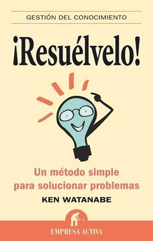 RESUELVELO | 9788492452408 | WATANABE, KEN | Llibreria Online de Vilafranca del Penedès | Comprar llibres en català
