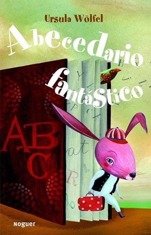 ABECEDARIO FANTASTICO | 9788427900974 | WOLFEL, URSULA | Llibreria Online de Vilafranca del Penedès | Comprar llibres en català