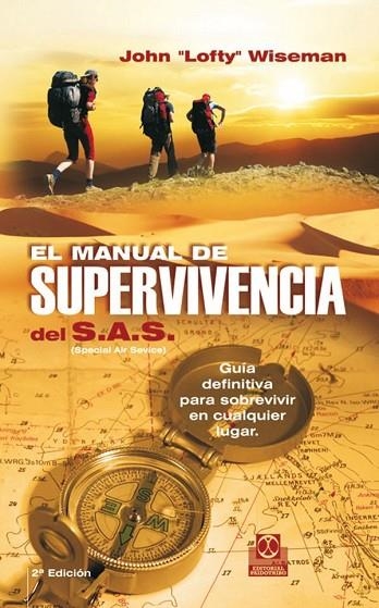 EL MANUAL DE SUPERVIVENCIA DEL SAS | 9788499100463 | WISEMAN, JOHN  "LOFTY" | Llibreria L'Odissea - Libreria Online de Vilafranca del Penedès - Comprar libros