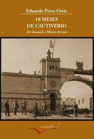 18 MESES DE CAUTIVERIO | 9788493695095 | PEREZ ORTIZ, EDUARDO | Llibreria L'Odissea - Libreria Online de Vilafranca del Penedès - Comprar libros