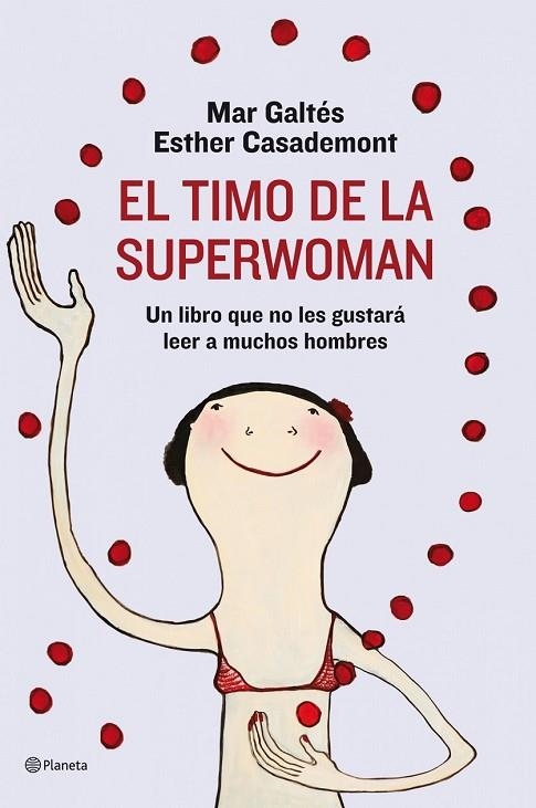 EL TIMO DE LA SUPERWOMAN | 9788408088943 | CASADEMONT, ESTHER Y GALTES, MAR | Llibreria L'Odissea - Libreria Online de Vilafranca del Penedès - Comprar libros