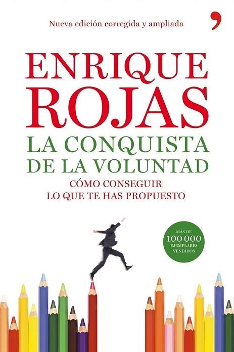 LA CONQUISTA DE LA VOLUNTAD | 9788484608240 | ROJAS, ENRIQUE | Llibreria L'Odissea - Libreria Online de Vilafranca del Penedès - Comprar libros