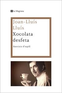 XOCOLATA DESFETA | 9788482640310 | LLUIS, JOAN LLUIS | Llibreria L'Odissea - Libreria Online de Vilafranca del Penedès - Comprar libros