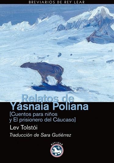 RELATOS DE YASNAIA POLIANA | 9788492403363 | TOLSTOI, LEV | Llibreria L'Odissea - Libreria Online de Vilafranca del Penedès - Comprar libros