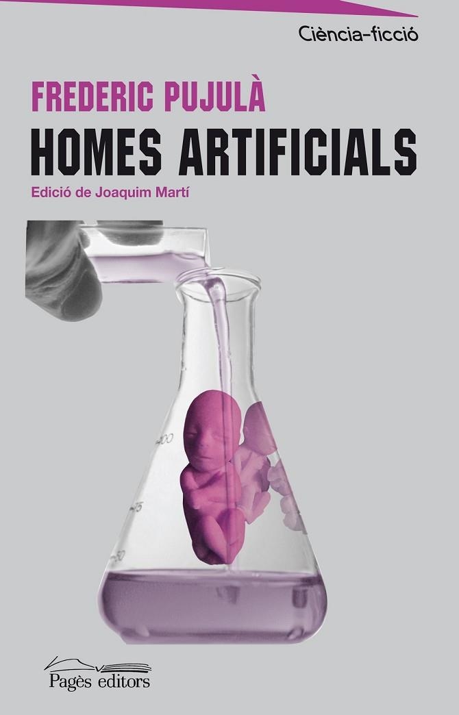 HOMES ARTIFICIALS | 9788497798778 | PUJULA, FREDERIC | Llibreria Online de Vilafranca del Penedès | Comprar llibres en català