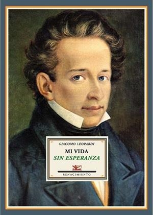 MI VIDA SIN ESPERANZA | 9788484724926 | LEOPARDI, GIACOMO | Llibreria Online de Vilafranca del Penedès | Comprar llibres en català