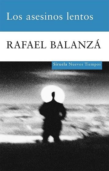 LOS ASESINOS LENTOS | 9788498413618 | BALANZA, RAFAEL | Llibreria L'Odissea - Libreria Online de Vilafranca del Penedès - Comprar libros