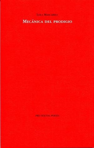 MECANICA DEL PRODIGIO | 9788492913039 | MASCARELL, LOLA | Llibreria Online de Vilafranca del Penedès | Comprar llibres en català