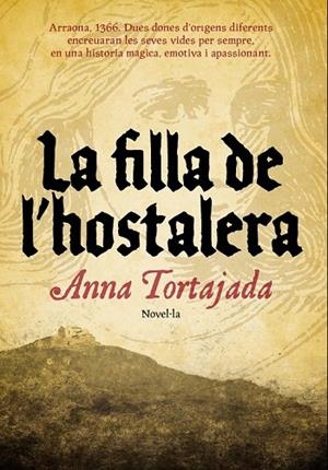 LA FILLA DE L'HOSTALERA | 9788493660192 | TORTAJADA, ANNA | Llibreria L'Odissea - Libreria Online de Vilafranca del Penedès - Comprar libros