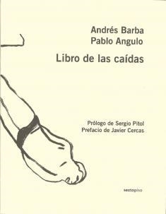 LIBRO DE LAS CAIDAS | 9788496867666 | BARBA, ANDRES Y ANGULO, PABLO | Llibreria L'Odissea - Libreria Online de Vilafranca del Penedès - Comprar libros
