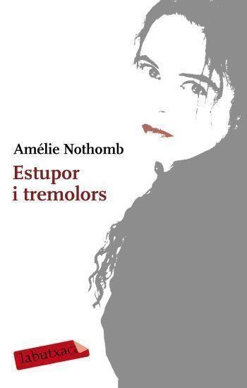 ESTUPOR I TREMOLORS | 9788499300610 | NOTHOMB, AMELIE | Llibreria Online de Vilafranca del Penedès | Comprar llibres en català