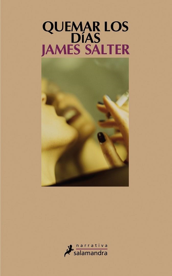 QUEMAR LOS DIAS | 9788498382570 | SALTER, JAMES | Llibreria L'Odissea - Libreria Online de Vilafranca del Penedès - Comprar libros