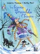 LA BRUIXA BRUNILDA I L'HIVERN | 9788498011333 | THOMAS, VALERIE | Llibreria Online de Vilafranca del Penedès | Comprar llibres en català