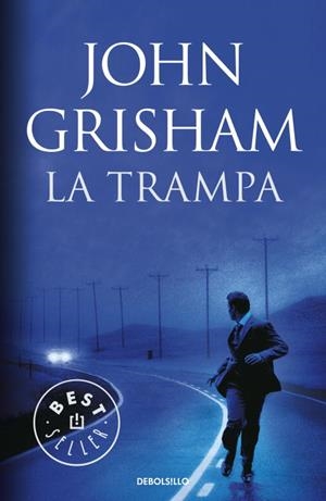 LA TRAMPA | 9788499081557 | GRISHAM, JOHN | Llibreria Online de Vilafranca del Penedès | Comprar llibres en català