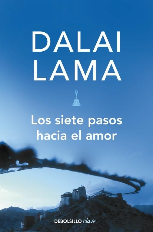 LOS SIETE PASOS HACIA EL AMOR | 9788499080147 | DALAI LAMA | Llibreria L'Odissea - Libreria Online de Vilafranca del Penedès - Comprar libros