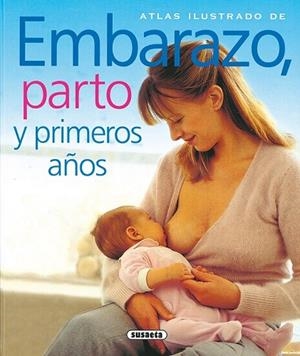 ATLAS ILUSTRADO DE EMBARAZO PARTO Y PRIMEROS AÑOS | 9788467702477 | AA.VV | Llibreria L'Odissea - Libreria Online de Vilafranca del Penedès - Comprar libros