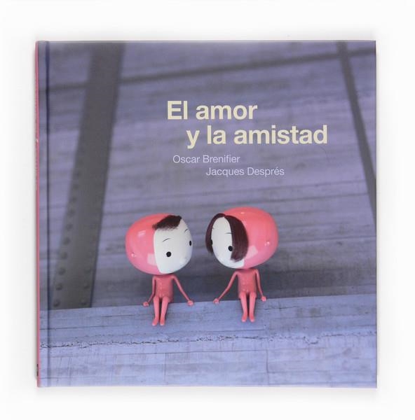 EL AMOR Y LA AMISTAD | 9788467538199 | BRENIFIER, OSCAR | Llibreria Online de Vilafranca del Penedès | Comprar llibres en català
