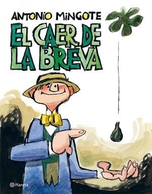 EL CAER DE LA BREVA | 9788408091950 | MINGOTE, ANTONIO | Llibreria L'Odissea - Libreria Online de Vilafranca del Penedès - Comprar libros