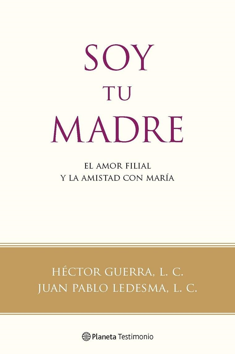 SOY TU MADRE | 9788408091592 | HECTOR GUERRA, L C Y JUAN PABLO LEDESMA, L C | Llibreria L'Odissea - Libreria Online de Vilafranca del Penedès - Comprar libros