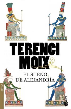 EL SUEÑO DE ALEJANDRIA | 9788408092070 | MOIX, TERENCI | Llibreria L'Odissea - Libreria Online de Vilafranca del Penedès - Comprar libros