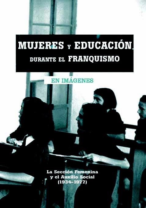 MUJERES Y EDUCACION DURANTE EL FRANQUISMO | 9788493751371 | MERINO ACEBES, AZUCENA | Llibreria L'Odissea - Libreria Online de Vilafranca del Penedès - Comprar libros