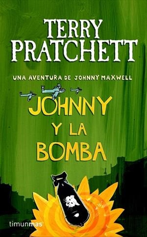 JOHNNY Y LA BOMBA | 9788448038267 | PRATCHETT, TERRY | Llibreria Online de Vilafranca del Penedès | Comprar llibres en català