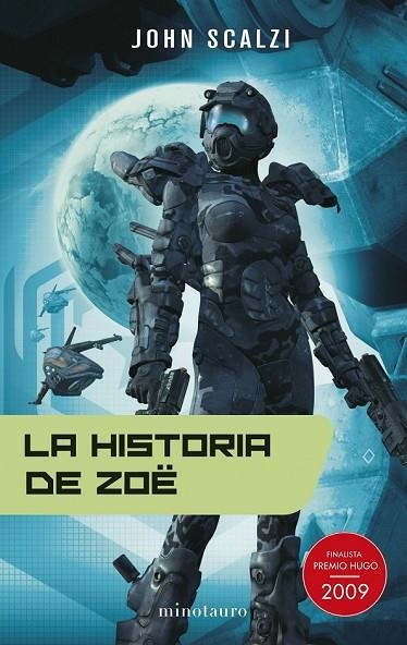 LA HISTORIA DE ZOE | 9788445077689 | SCALZI, JOHN | Llibreria Online de Vilafranca del Penedès | Comprar llibres en català