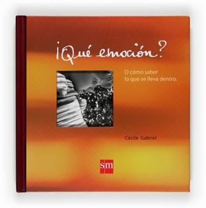 QUE EMOCION | 9788467530247 | GABRIEL, CECILE | Llibreria L'Odissea - Libreria Online de Vilafranca del Penedès - Comprar libros