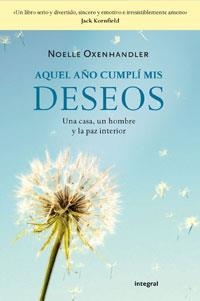AQUEL AÑO CUMPLI MIS DESEOS | 9788498676853 | OXENHANDLER, NOELLE | Llibreria L'Odissea - Libreria Online de Vilafranca del Penedès - Comprar libros