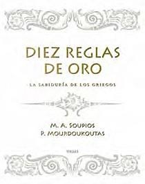 DIEZ REGLAS DE ORO | 9788466641999 | SOUPIOS, M A Y MOURDOUKOUTAS, P | Llibreria L'Odissea - Libreria Online de Vilafranca del Penedès - Comprar libros
