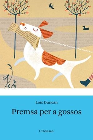 PREMSA PER A GOSSOS | 9788499320779 | DUNCAN, LOIS | Llibreria L'Odissea - Libreria Online de Vilafranca del Penedès - Comprar libros