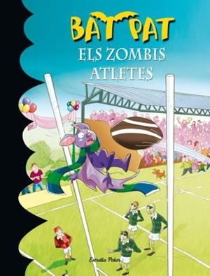 ELS ZOMBIS ATLETES BAT PAT | 9788499320960 | PAVANELLO, ROBERTO | Llibreria Online de Vilafranca del Penedès | Comprar llibres en català