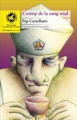 L'ESTIRP DE LA SANG REIAL | 9788496623439 | CASTELLANO, PEP | Llibreria L'Odissea - Libreria Online de Vilafranca del Penedès - Comprar libros