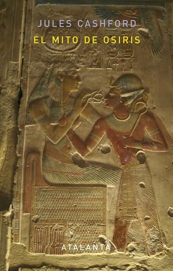 EL MITO DE OSIRIS | 9788493724757 | CASHFORD, JULES | Llibreria L'Odissea - Libreria Online de Vilafranca del Penedès - Comprar libros