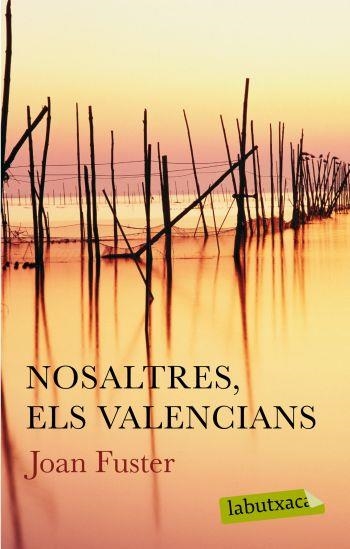 NOSALTRES ELS VALENCIANS | 9788499300627 | FUSTER, JOAN | Llibreria L'Odissea - Libreria Online de Vilafranca del Penedès - Comprar libros