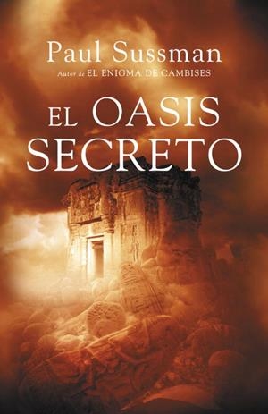 EL OASIS SECRETO | 9788401337468 | SUSSMAN, PAUL | Llibreria L'Odissea - Libreria Online de Vilafranca del Penedès - Comprar libros
