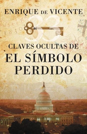 CLAVES OCULTAS DE EL SIMBOLO PERDIDO | 9788401389900 | DE VICENTE, ENRIQUE | Llibreria L'Odissea - Libreria Online de Vilafranca del Penedès - Comprar libros