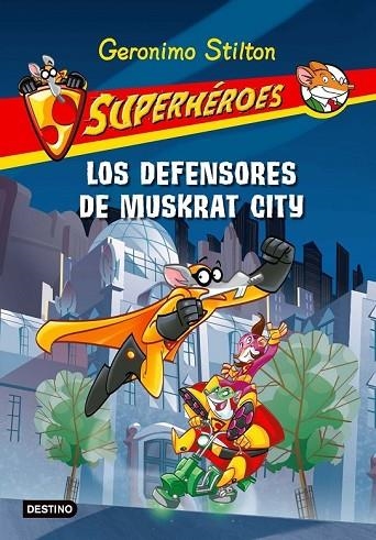SUPERHEROES 1 LOS DEFENSORES DE MUSKRAT CITY | 9788408091417 | STILTON, GERONIMO | Llibreria Online de Vilafranca del Penedès | Comprar llibres en català