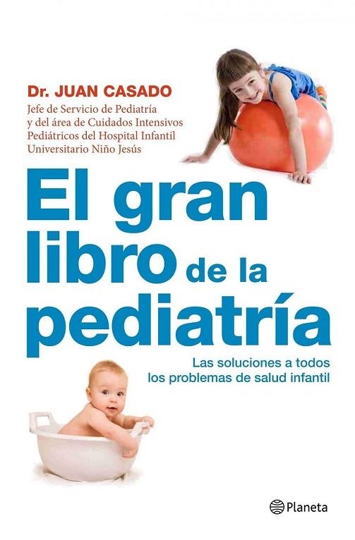 EL GRAN LIBRO DE LA PEDIATRIA | 9788408090496 | CASADO, JUAN DR | Llibreria Online de Vilafranca del Penedès | Comprar llibres en català