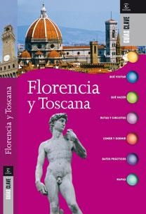 FLORENCIA Y TOSCANA GUIAS CLAVE 2010 | 9788467032185 | AA. VV. | Llibreria Online de Vilafranca del Penedès | Comprar llibres en català
