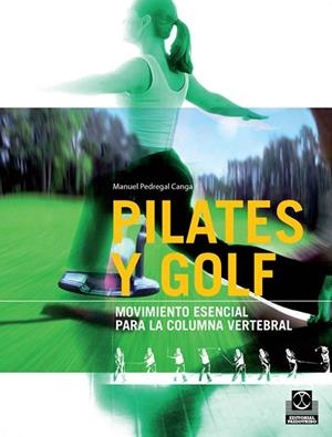 PILATES Y GOLF | 9788499100104 | PEDREGAL CANGA, MANUEL | Llibreria L'Odissea - Libreria Online de Vilafranca del Penedès - Comprar libros