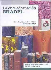 LA ENCUADERNACION BRADEL | 9788496745407 | DUPIN DE SAINT CYR, GODELIEVE Y PIA JOUSSET, MARIE | Llibreria L'Odissea - Libreria Online de Vilafranca del Penedès - Comprar libros