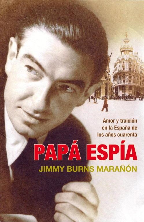 PAPA ESPIA | 9788483068496 | BURNS MARAÑON, JIMMY | Llibreria L'Odissea - Libreria Online de Vilafranca del Penedès - Comprar libros