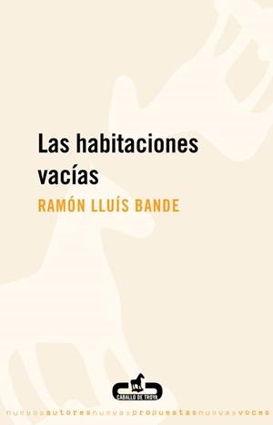 LAS HABITACIONES VACIAS | 9788496594395 | BANDE, RAMON LLUIS | Llibreria L'Odissea - Libreria Online de Vilafranca del Penedès - Comprar libros