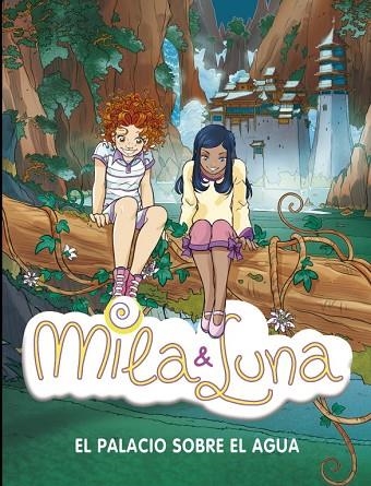 EL PALACIO SOBRE EL AGUA 7 MILA Y LUNA | 9788484415954 | AA.VV | Llibreria L'Odissea - Libreria Online de Vilafranca del Penedès - Comprar libros