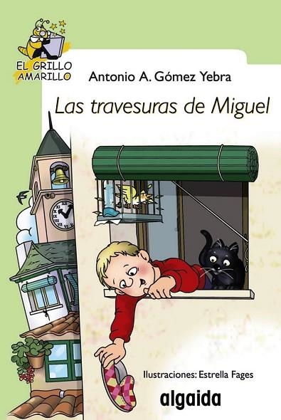 LAS TRAVESURAS DE MIGUEL | 9788498773514 | GOMEZ YEBRA, ANTONIO | Llibreria L'Odissea - Libreria Online de Vilafranca del Penedès - Comprar libros