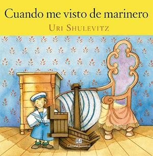 CUANDO ME VISTO DE MARINERO | 9788426137739 | SHULEVITZ, URI | Llibreria L'Odissea - Libreria Online de Vilafranca del Penedès - Comprar libros